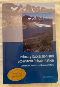 Primary Succession and Ecosystem Rehabilitation. Walker and del Moral - Imagen 1 de 4