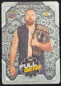 2021 UPPER DECK AEW SPECTRUM JON MOXLEY FULL GEAR METAL CARD