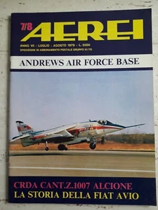 AEREI n. 7/8 anno 1979 Andrews Air Force Base - La storia della FIAT AVIO - Bild 1 von 2