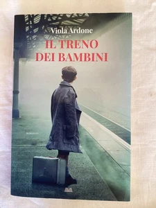 LIBRO ROMANZO- IL TRENO DEI BAMBINI - VIOLA ARDONE - MONDADORI 2019 - Imagen 1 de 3