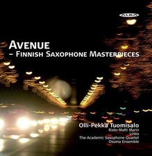 Olli-Pekka Tuomisalo : Avenue: Finnish Saxophone Masterpieces CD (2019)