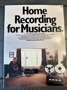 Home recording for musicians By Craig ANDERTON. - Picture 1 of 2