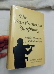 1983, The San Francisco Symphony by David Schneider, HBw/dj SIGNED TO PASTREICH - Picture 1 of 7
