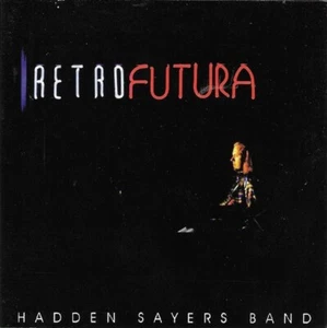 CD 1996, Hadden Sayers Band – Retrofutura - Very Good! - AUTOGRAPHED!! - Picture 1 of 6