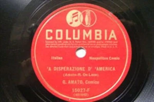 G. AMATO Columbia 15027 NEAPOLITAN COMIC 78rpm 'A Disperazione D' 'America EX - Picture 1 of 1
