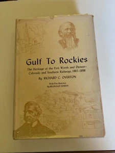Gulf to Rockies by Richard C. Overton - U. Of Texas Press, 1953 - Signed 1st ed. - Bild 1 von 6