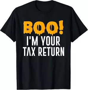 Boo I'm Your Tax Return Funny Halloween Costume T-Shirt Hoodie - Picture 1 of 12