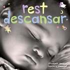 Rest / Descansar: A Board Book About Bedtime/Un Libro De Cartón Sobre La Hora