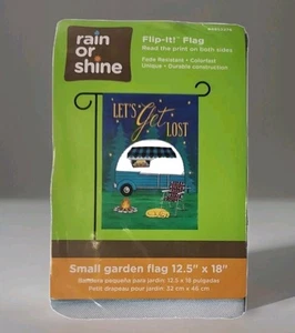 CAMPER FLAG Let's Get Lost Garden Flip It! Rain Or Shine 12,5" x 18" Camping - Bild 1 von 5