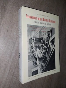 Mazzocchi M.; AVVOLGIMENTI DELLE MACCHINE ELETTRICHE ...; Hoepli 1957 - Foto 1 di 4