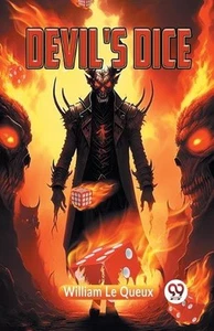 Devil's Dice (Edition2023) by Le Queux William Paperback Book - Picture 1 of 1