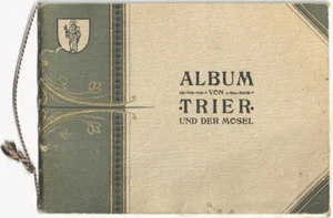 TRIER Und Der Mosel antique Souvenir Picture Book; Germany; Trèves Moselle - Picture 1 of 12