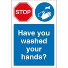 Stop Have You Washed Your Hands Signs