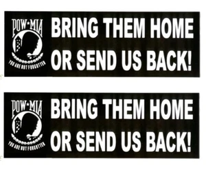 2 POW MIA BRING THEM HOME OR SEND US BACK BUMPER STICKER ZAP US ARMY AIR FORCE - Picture 1 of 24