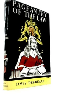 Pageantry Of The Law (James Derriman - 1955) (ID:61678) - Image 1 of 2