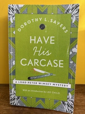 Have His Carcase by Dorothy L Sayers (Paperback Book, 2016) - Image 1 of 2