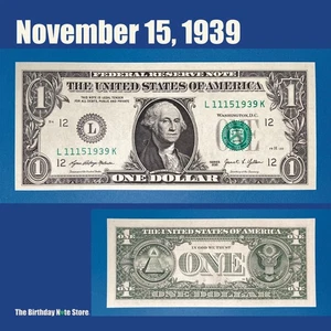 November 15, 1939 Birthday Anniversary $1 One Dollar Bill Serial Number 11151939 - Picture 1 of 2