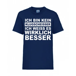 Ich bin kein Klugscheißer ich weiss es Kinder FUN Shirt T-Shirt Navy Art.-Nr.79 - Bild 1 von 14