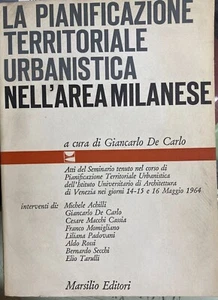 (Milano) LA PIANIFICAZIONE TERRITORIALE URBANISTICA NELL'AREA MILANESE - Imagen 1 de 1