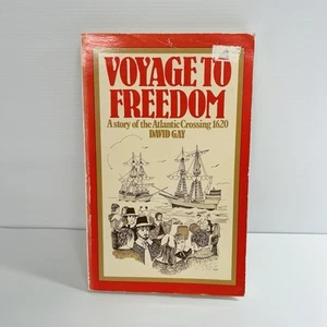 Voyage to Freedom: A Story of the Atlantic Crossing, 1620 by David Gay PB - Picture 1 of 13