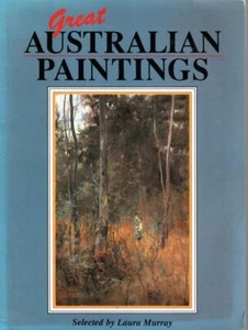 LAURA MURRAY [SELECTED] Great Australian Paintings 1995 SC Book - Picture 1 of 1