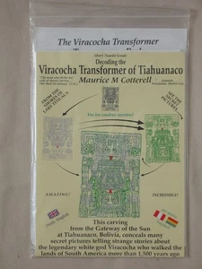 DECODING THE VIRACOCHA TRANSFORMER OF TIAHUANACO Maurice Cotterell TOURIST GUIDE - Bild 1 von 4