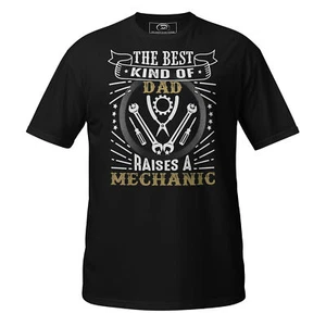 The Best Kind Of Dad Raise A Mechanic T-Shirt - Bild 1 von 13