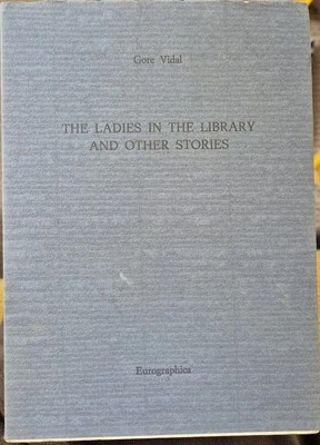 Gore Vidal - The Ladies In The Library Signed Limited edition 1985  - Image 1 of 4