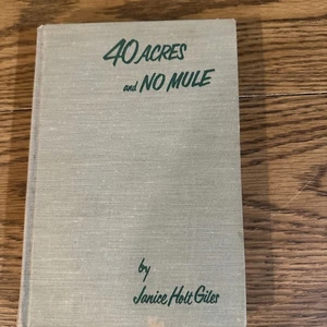 40 ACRES and NO MULE ~ Hardback Book by Janice Holt Giles - Picture 1 of 6