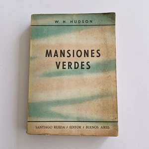 W. H. Hudson - Mansiones verdes - Ed. Santiago Rueda 1952 - Picture 1 of 2