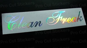 Clean Freak Silver Hologram Neo Chrome Stickers Decal Funny JDM EURO Scene d2 - Picture 1 of 3