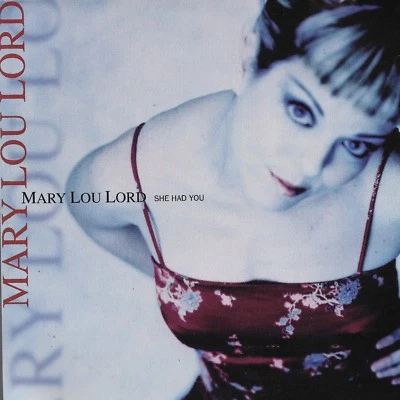 She Had You [промо-сингл] Мэри Лу Лорд (компакт-диск 1997) [2 версии]^ - Изображение 1 из 2