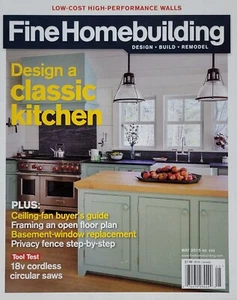 DESIGN A CLASSIC KITCHEN May 2015 FINE HOMEBUILDING Magazine No. 250 - Picture 1 of 1