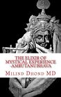 THE ELIXIR OF MYSTICAL EXPERIENCE: AMRUTANUBHAVA By Dhond Milind Md *BRAND NEW*