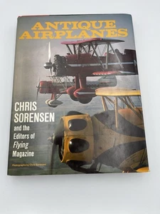 Antique Airplanes by Chris Sorensen HCDJ Book 1979 Flying Magazine Illustrated - Bild 1 von 3