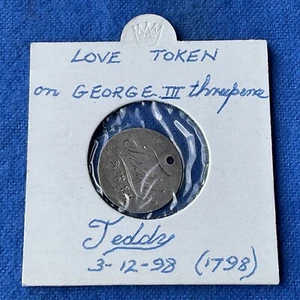 Rare 1798 LOVE TOKEN, CONVICT TOKEN Teddy 3-12-98. George III Threepence coin. - Picture 1 of 3