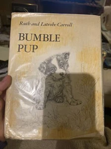 BUMBLE PUP, Ruth and Latrobe Carroll 1968, Illustrated - Picture 1 of 9