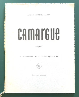 MONTAGARD André. Camargue. Illustré par A. Vidal-Quadras.  Société Ricard - Photo 1/3