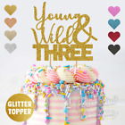 Young Wild & Three, Boys Girls 3rd Third Birthday Party Glitter Cake Topper