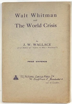 J W Wallace / Walt Whitman and the World Crisis 1st Edition - Image 1 of 3