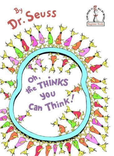 Oh, the Thinks You Can Think by Seuss (1975, Hardcover)