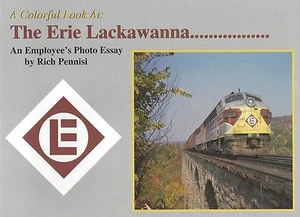 Una mirada colorida a ERIE LACKAWANNA: Ensayo fotográfico de un empleado, todo color NUEVO - Imagen 1 de 2