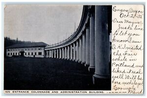 1905 Entrance Colonnade Administration Building Eugene Oregon Vintage Postcard