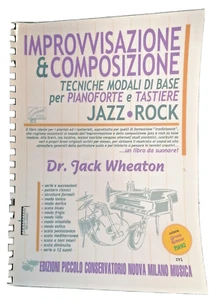 Dr. Jack Wheaton Improvvisazione e Composizione Metodo Pinaoforte Jazz Rock - Picture 1 of 5