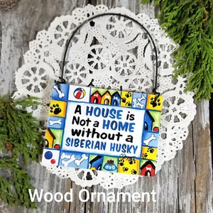DECO Mini Sign Siberian Husky DOG Wood Ornament We have ALL DOG BREEDS MIXES  - Picture 1 of 3