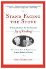 Anne Mendelson Stand Facing the Stove (Paperback)