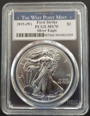 2015(W) Silver Eagle PCGS MS70 First Strike Struck @ West Point Mint BLUE LABEL - Image 1 of 2