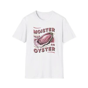 Camicia Moister Than An Oyster divertente idea regalo retrò divertente grafica - Foto 1 di 49