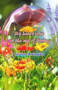 My heart cries at the end of Spring (Editionfirst): (Yuragim yig'laydi bahor so' - Picture 1 of 1