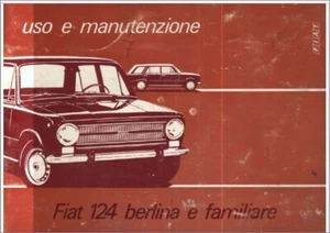FIAT 124 berlina e familiare - ediz. 1973 - USO E MANUTENZIONE! - Foto 1 di 1